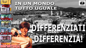 pubblicità per la sensibilizzazione alla raccolta differenziata"in un mondo tutto uguale differenziati differenzia" sulla sinistra del cartellone abbiamo tutti i vari tipi di raccoglitori differenziati:vetro,plastica,etc...) sullo sfondo un'immagine di una città in bianco e nero mentre il testimonial è un ragazzo che si caratterizza per essere a colori come i cassonetti che in questa maniera rappresentano che è quello il giusto comportamento da tenere